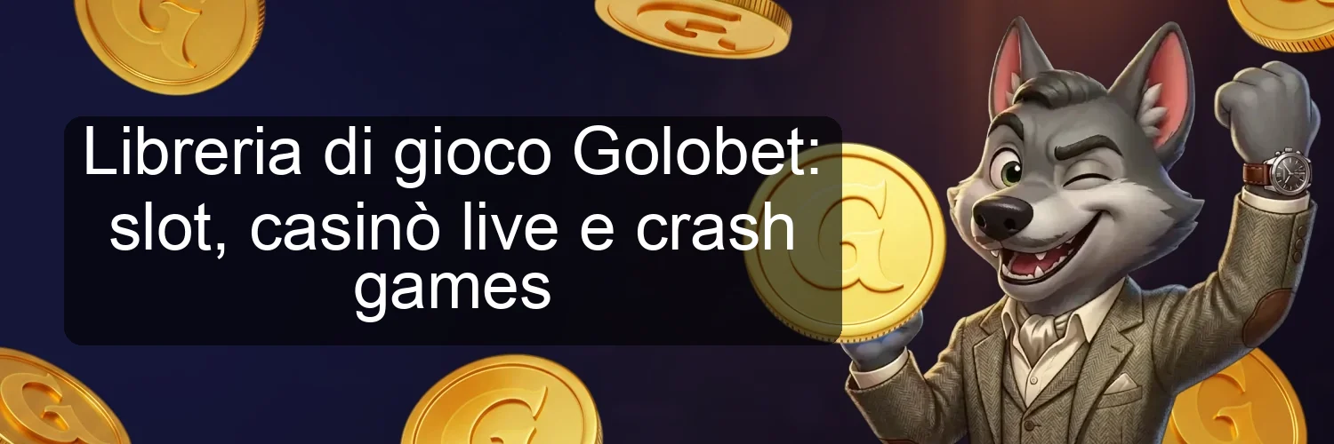 Libreria di gioco Golobet: slot, casinò live e crash games